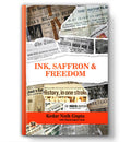 Ink, Saffron & Freedom | A Memoir of Bharats Transformation Through Journalism, Partition and Nationalism by Kedar Nath Gupta | 