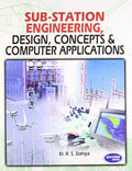 SubStation Engineering Design, Concepts & Computer Applications