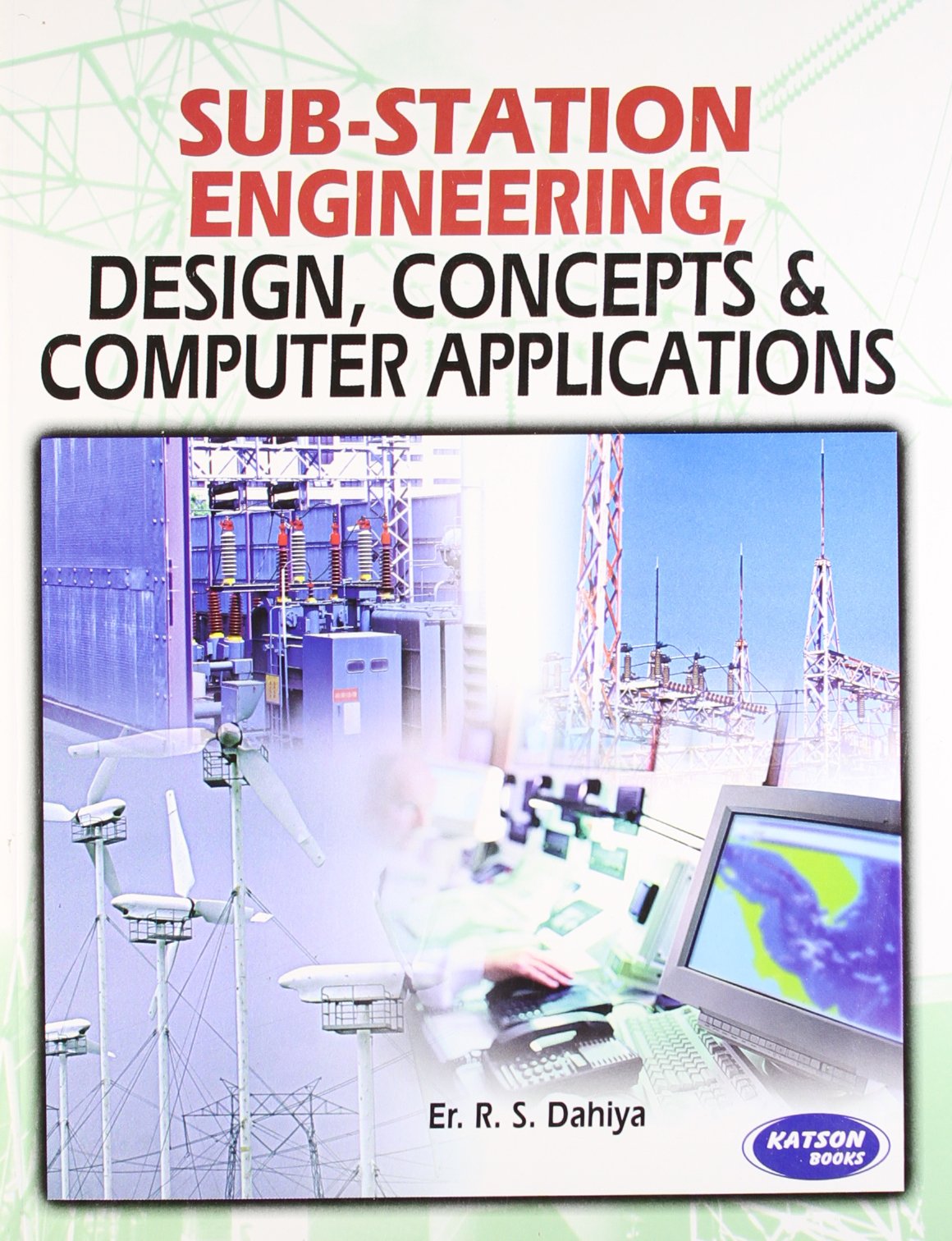 SubStation Engineering Design, Concepts & Computer Applications