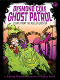 Escape from the Roller Ghoster (11) (Desmond Cole Ghost Patrol)