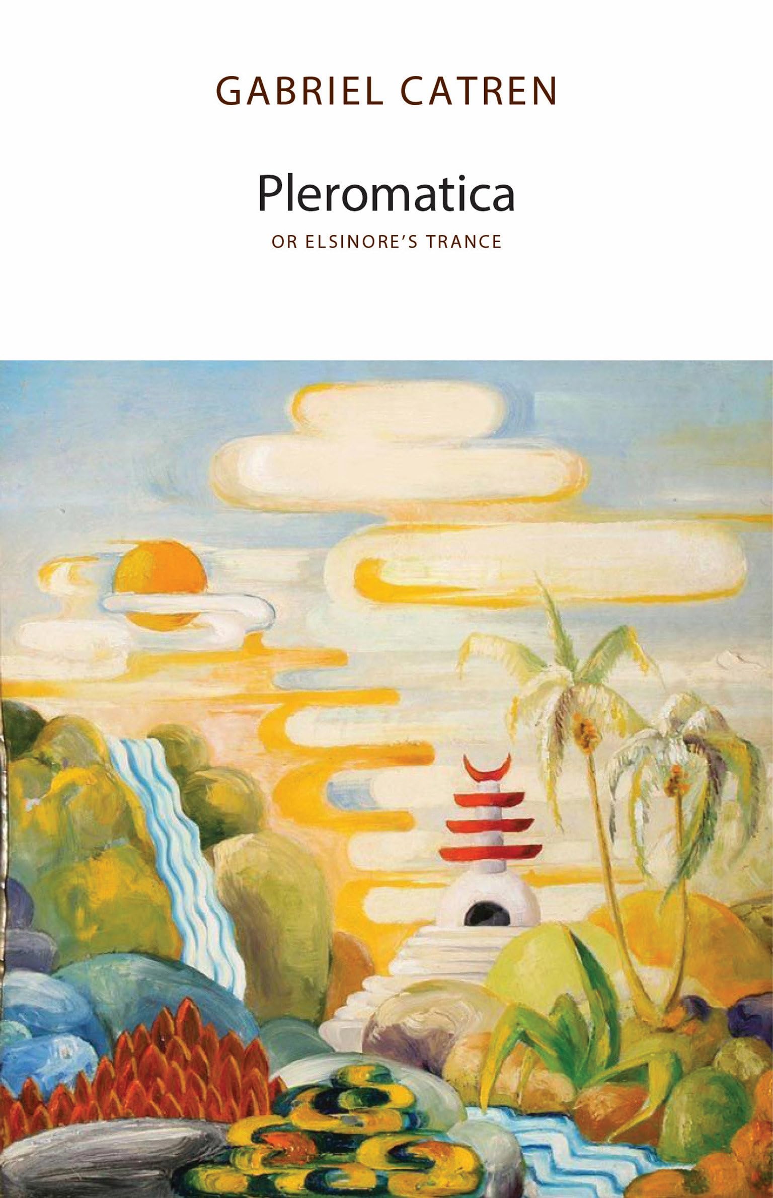 Pleromatica, or Elsinores Trance