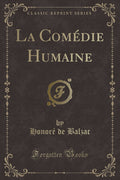 La Comdie Humaine (Classic Reprint)