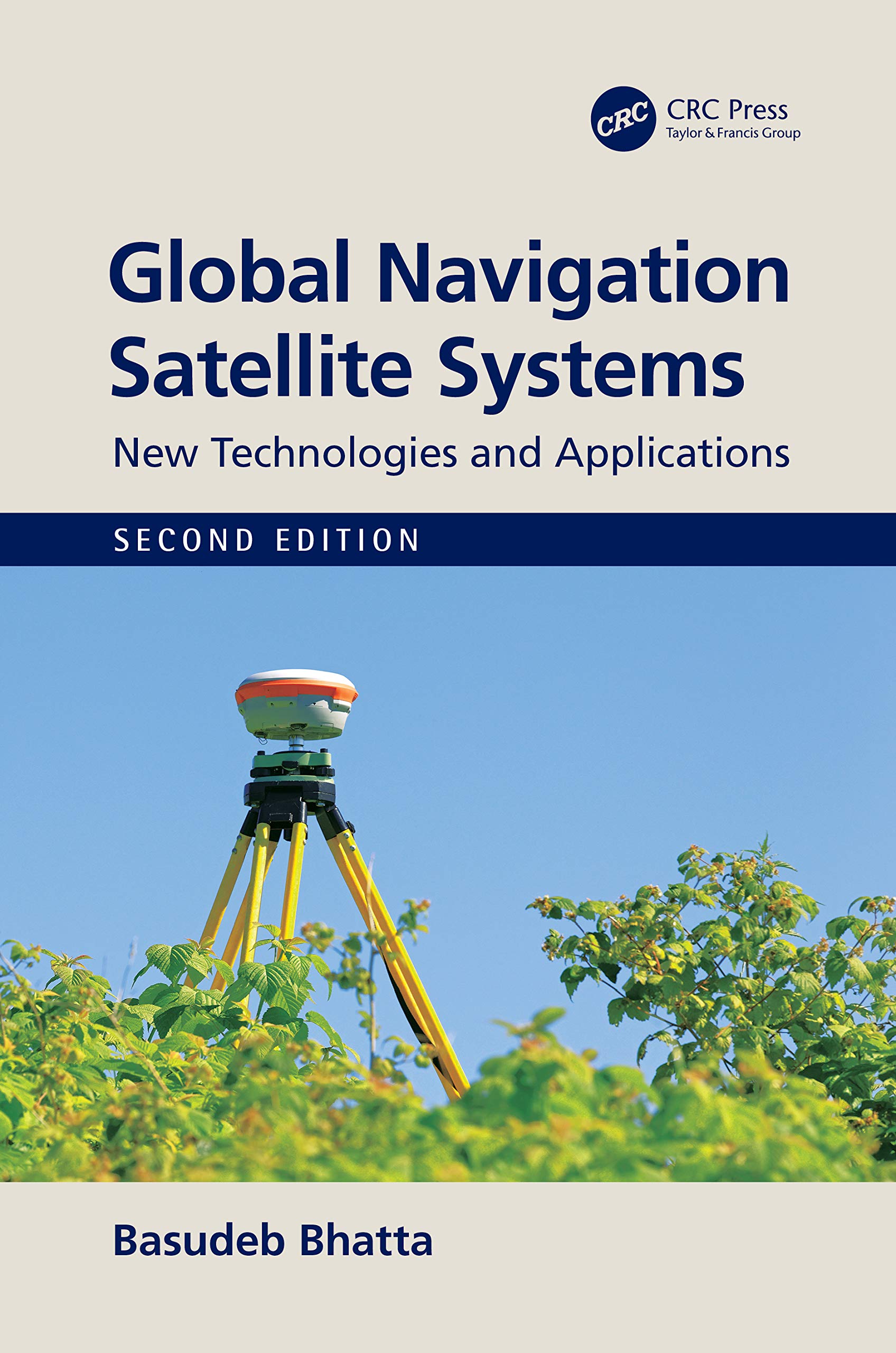 GLOBAL NAVIGATION SATELLITE SYSTEMS NEW TECHNOLOGIES AND APPLICATIONS 2ED (HB 2021)