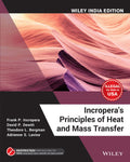 Incroperas Principles of Heat and Mass Transfer, Wiley India Edition