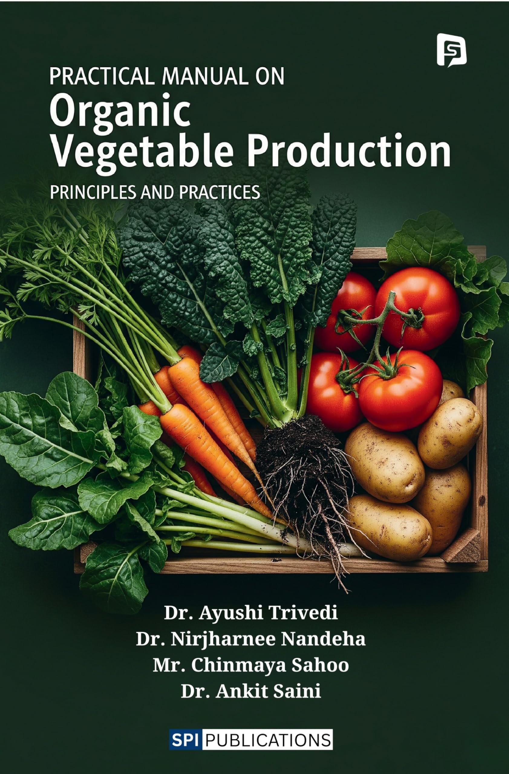 Practical Manual on Organic Vegetable Production: Principles and Practices