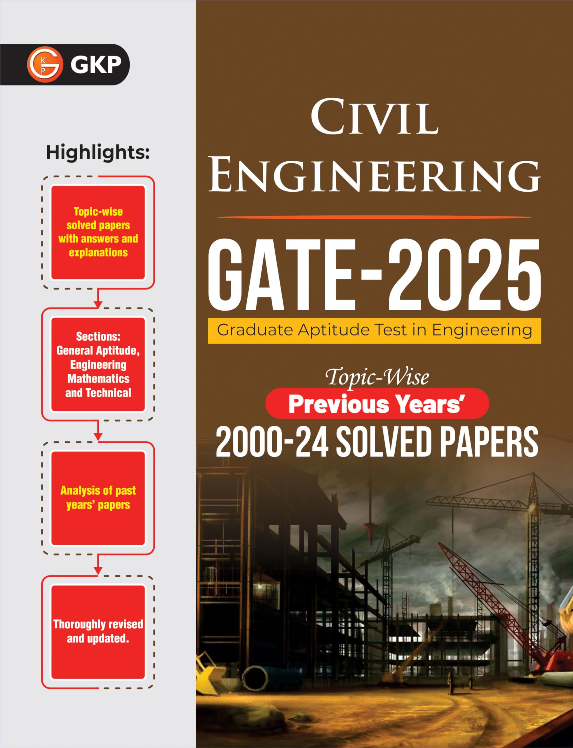 GKP GATE 2025 : Civil Engineering  25 Years Topic Wise Previous Solved Papers (20002024)