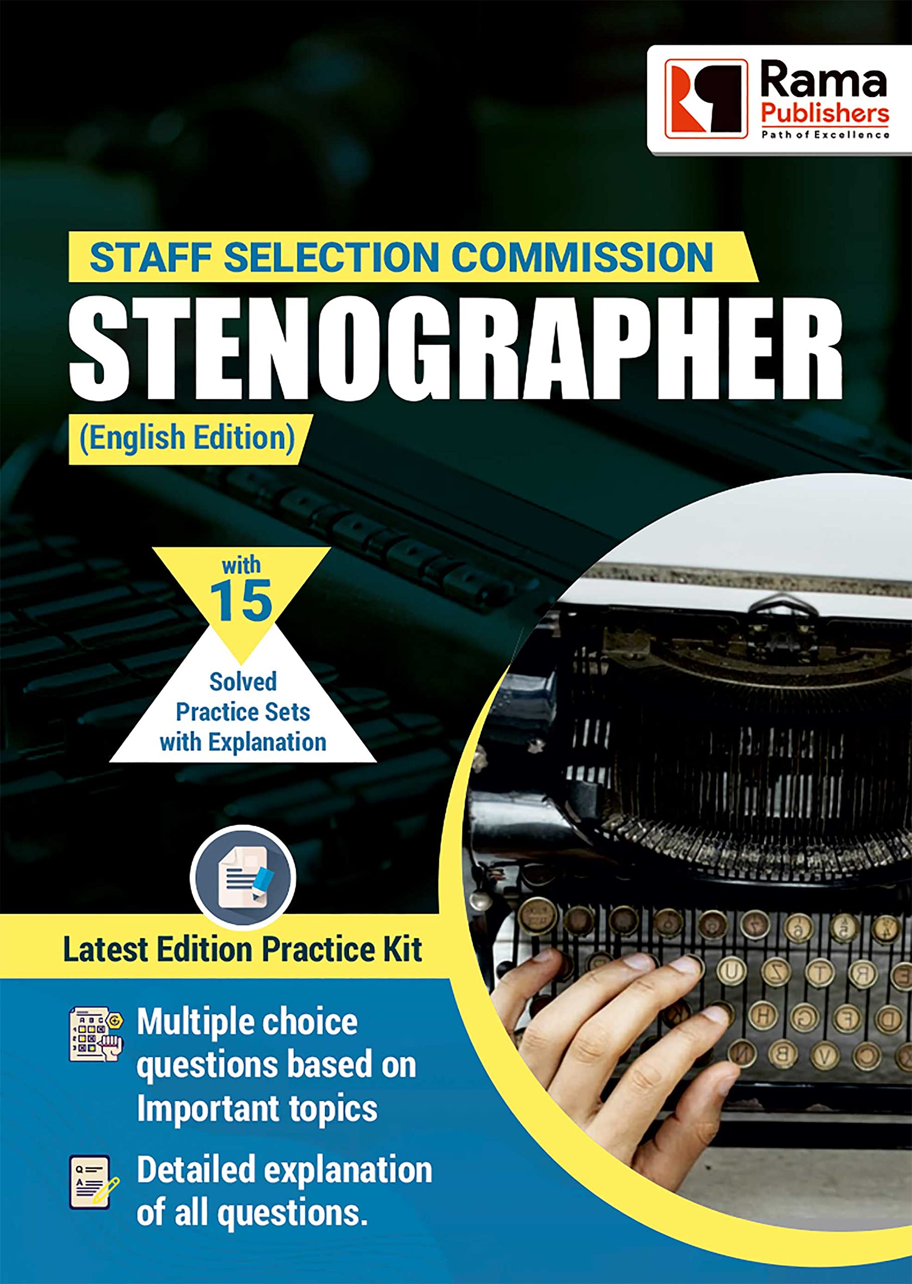 SSC Stenographer | 10 Practice Sets and Solved Papers Book for 2021 Exam | with Latest Pattern and Detailed Explanation | by Ram