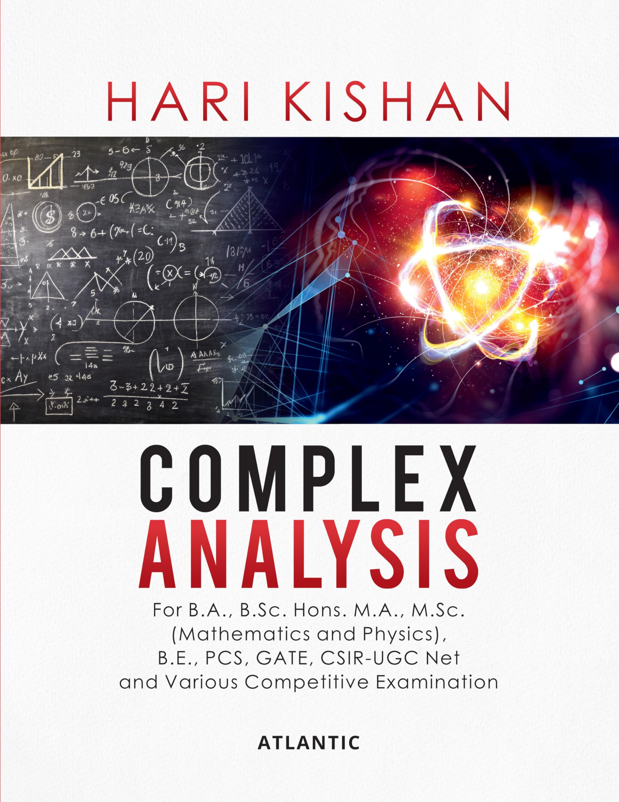 Complex Analysis: For B.A., B.Sc. Hons. M.A., M.Sc., B.E., PCS, GATE, CSIRUGC Net and Various Competitive Examination