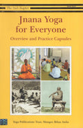 Jnana Yoga for Everyone Overview and Practice Capsules (The 2nd Chapter)