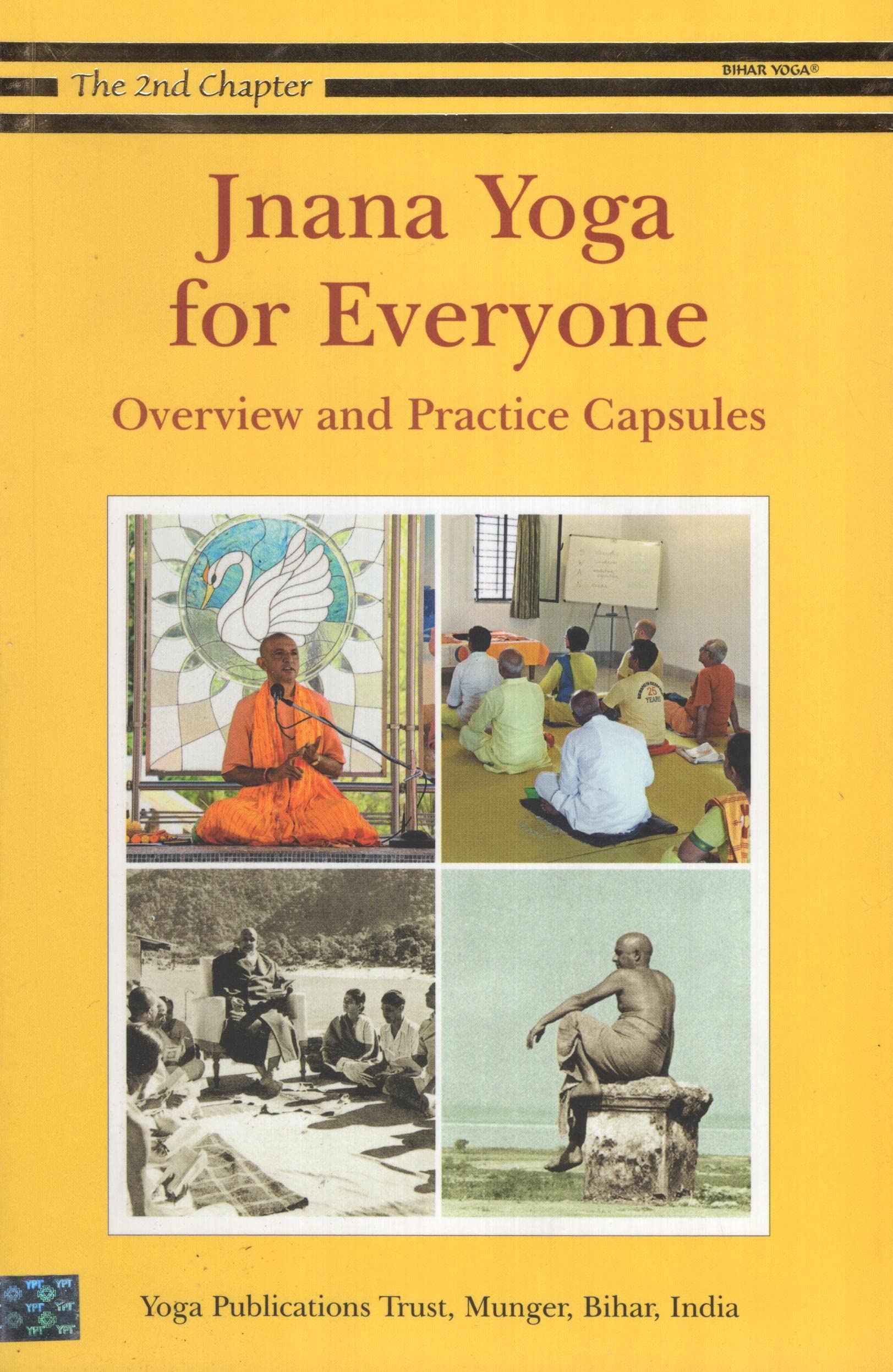 Jnana Yoga for Everyone Overview and Practice Capsules (The 2nd Chapter)