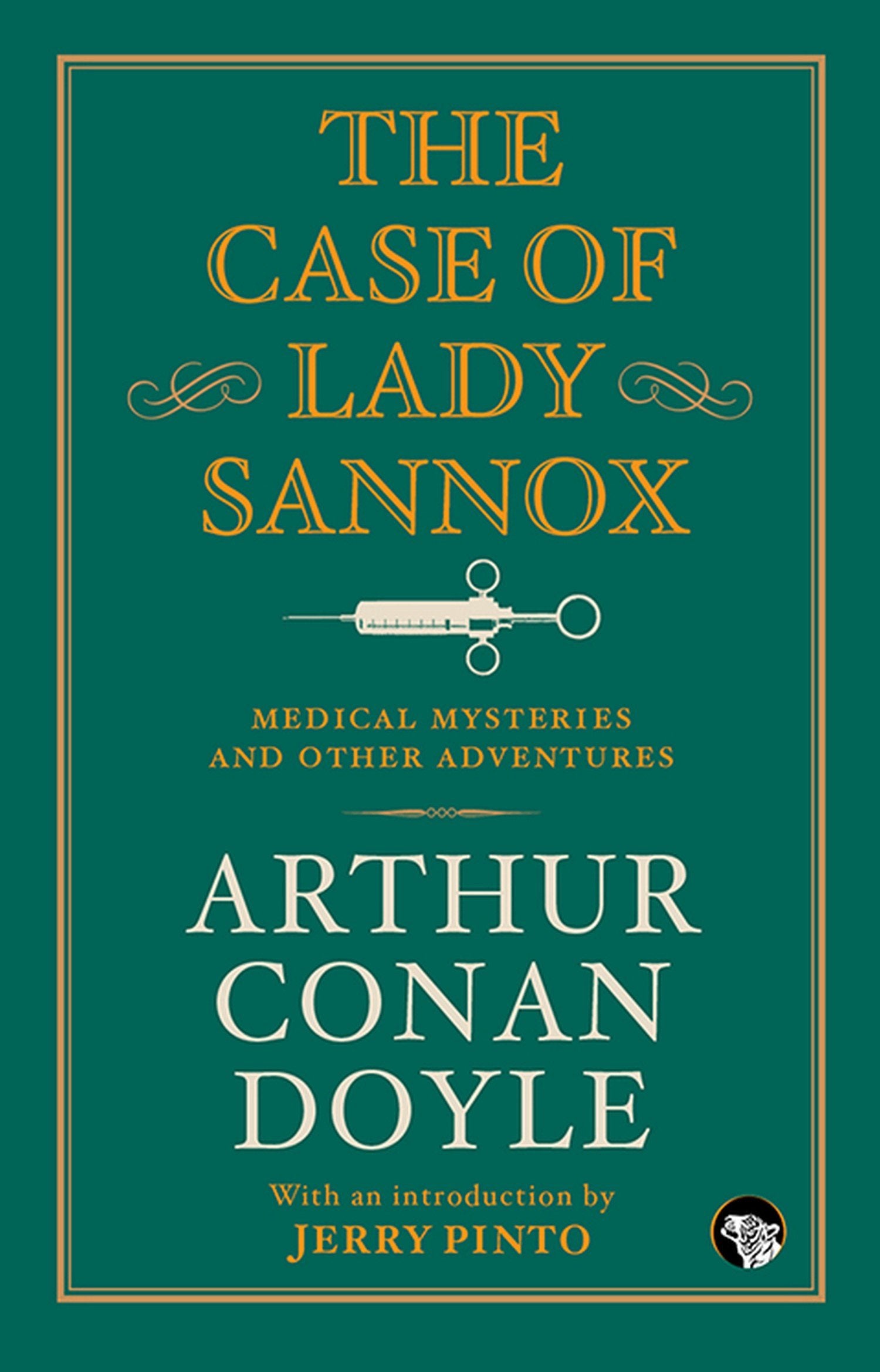 The Case Of Lady Sannox: Medical Mysteries And Other Adventu