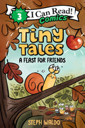 Tiny Tales: A Feast for Friends: A True Story of World War II