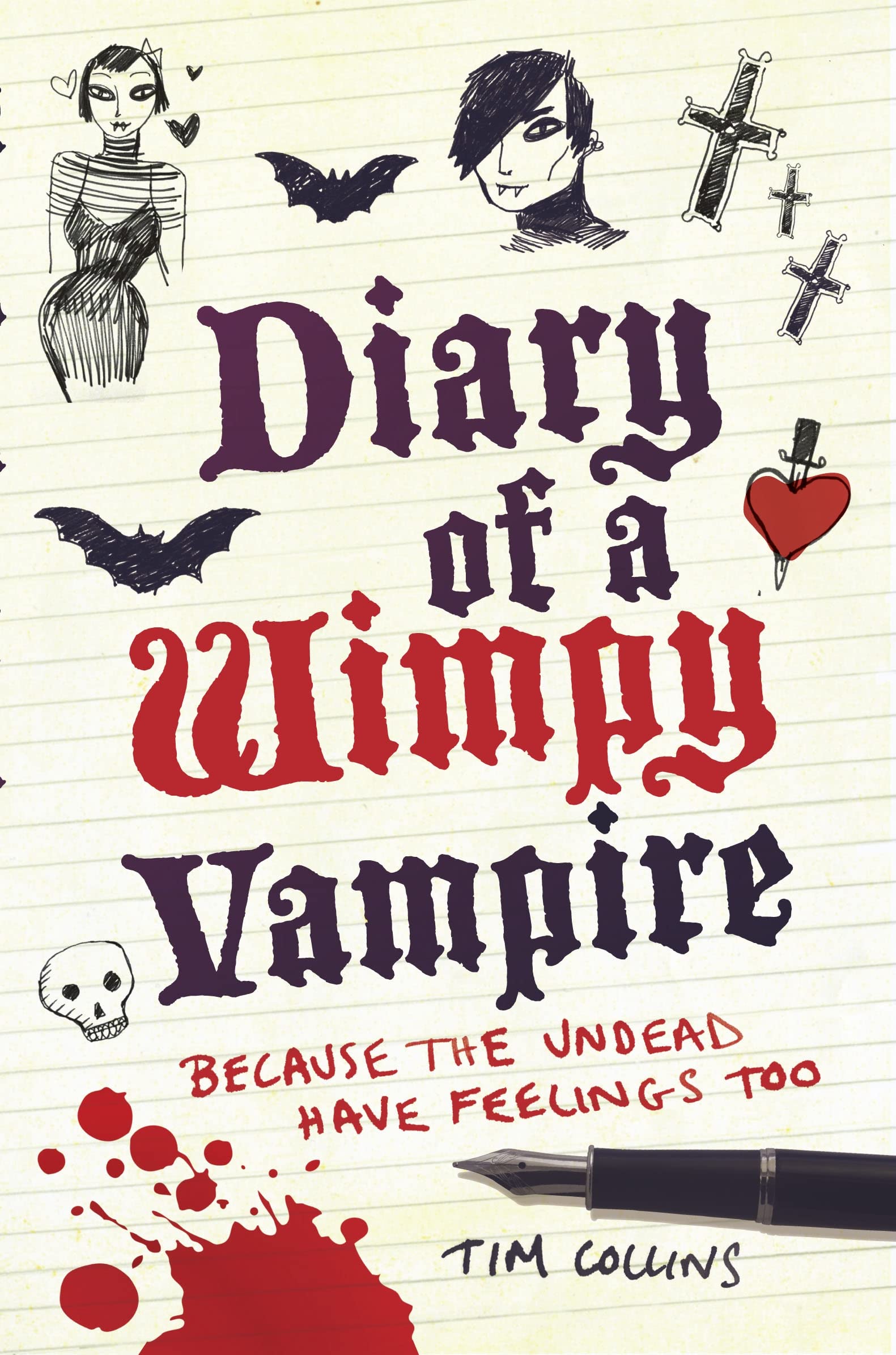 Diary Of A Wimpy Vampire : Because The Undead Have Feelings Too