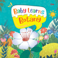 Board Book: Baby Learns Botany  Baby Learns books for kids  Board Book for Children Age 35 Years  Early learning board books