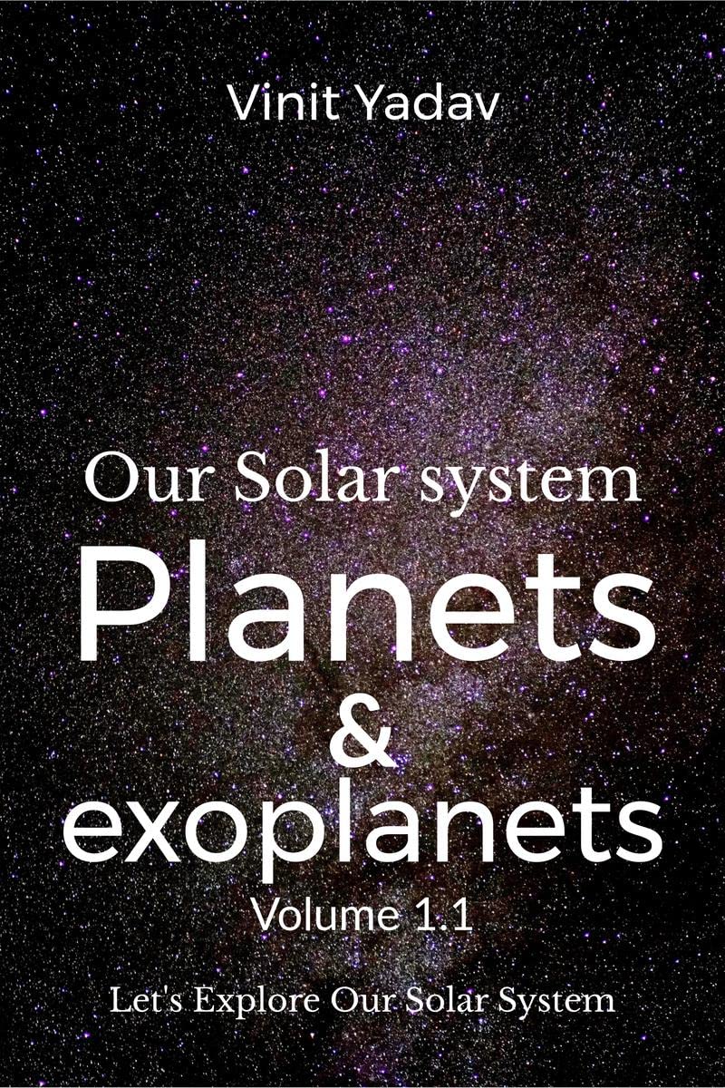Our Solar system Planets and exoplanets Volume1.1