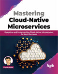 Mastering CloudNative Microservices