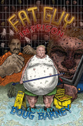 Fat Guy in Prison