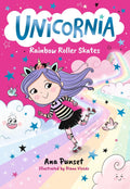 Unicornia: Rainbow Roller Skates: The bestselling illustrated magical unicorn series for kids aged 58, perfect for partybag pr