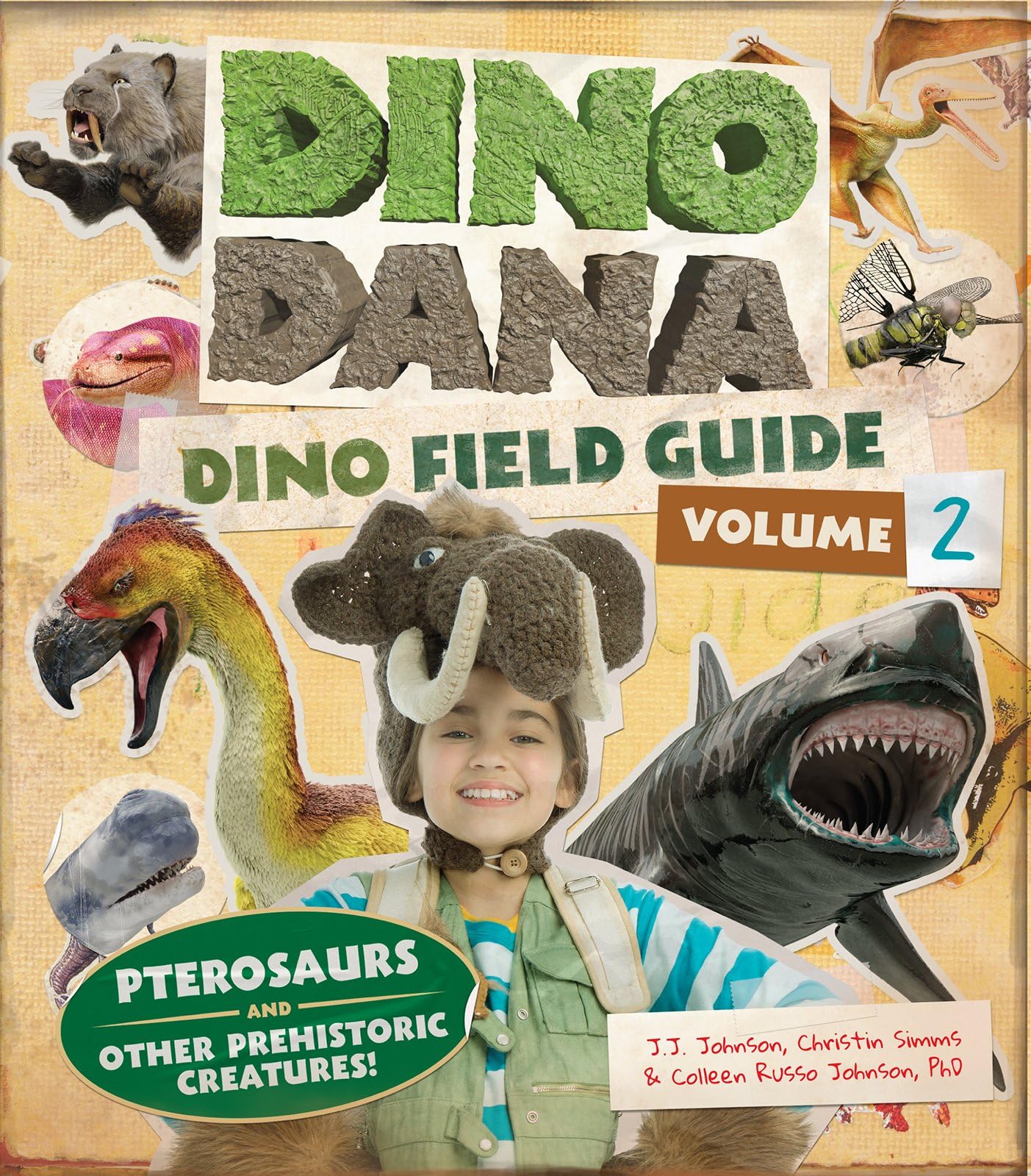 Dino Dana: Dino Field Guide: Pterosaurs and Other Prehistoric Creatures! (Dinosaurs for Kids, Science Book for Kids, Fossils, Pr
