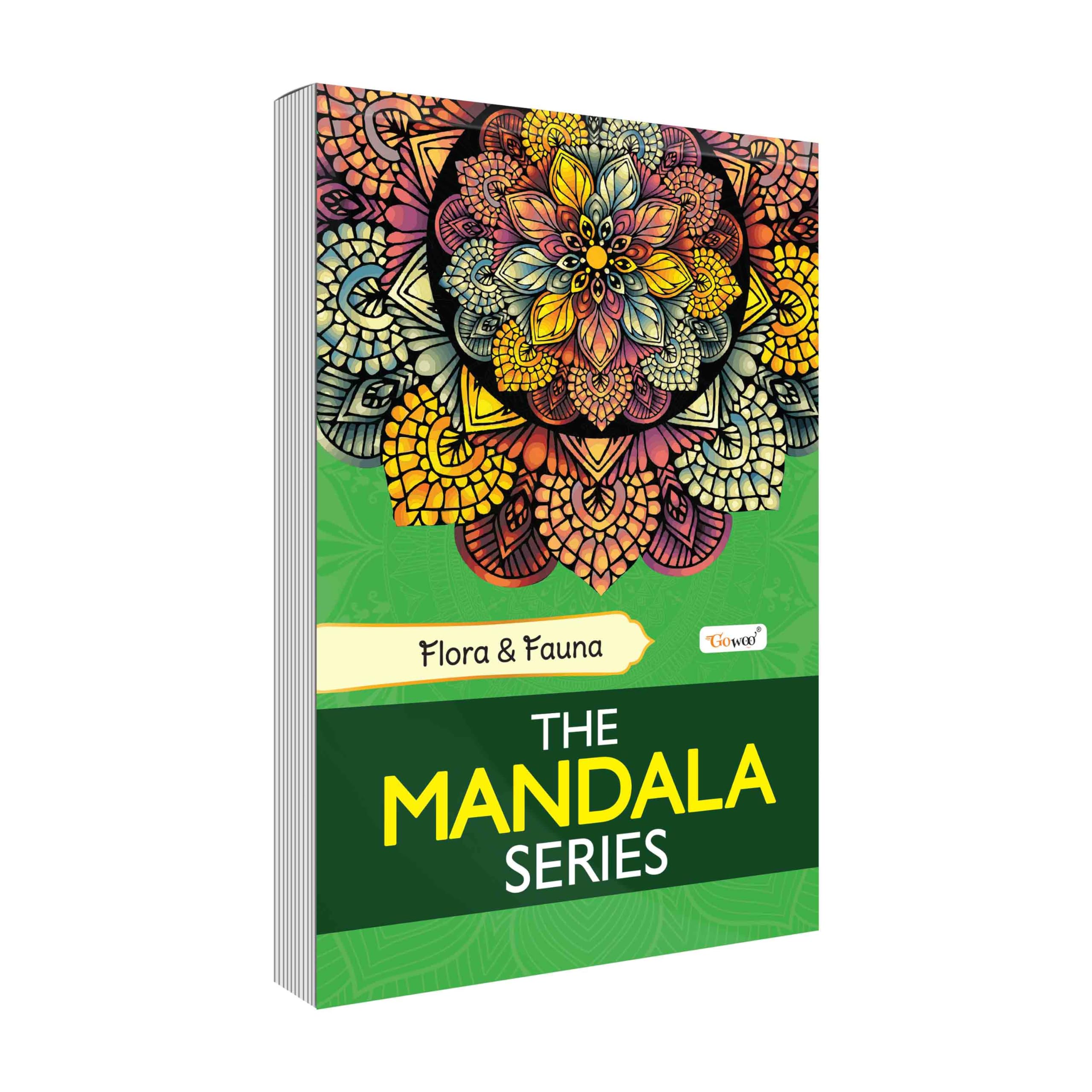 Flora & Fauna  The Mandala Series : Beautiful Floral Mandalas, Relaxation Mandala Colouring Book, Creative Art Therapy for Adu
