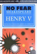 Henry V: No Fear Shakespeare SidebySide Plain English