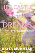 Her Castle Of Dreams : EveS Hopeful Songs