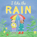 I Like the Rain (I Like the Weather)