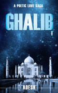 Ghalib The Rise of Poet