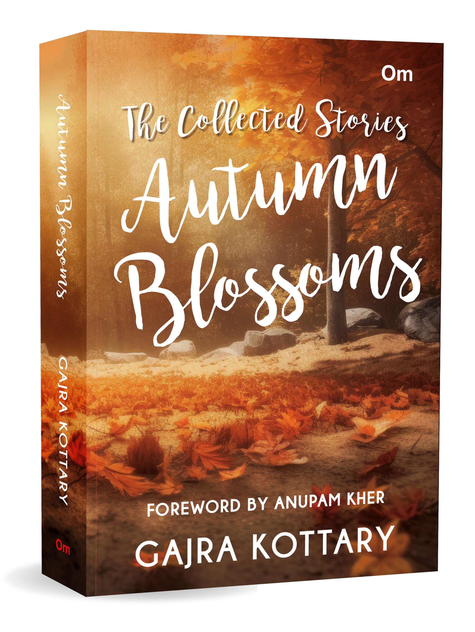 Autumn Blossoms  The Collected Stories Gajra Kottary