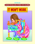 Character Building It WonT Work | ChildrenS Stories To Encourage ProblemSolving, Resilience, Creativity, And Confidence | Ages 