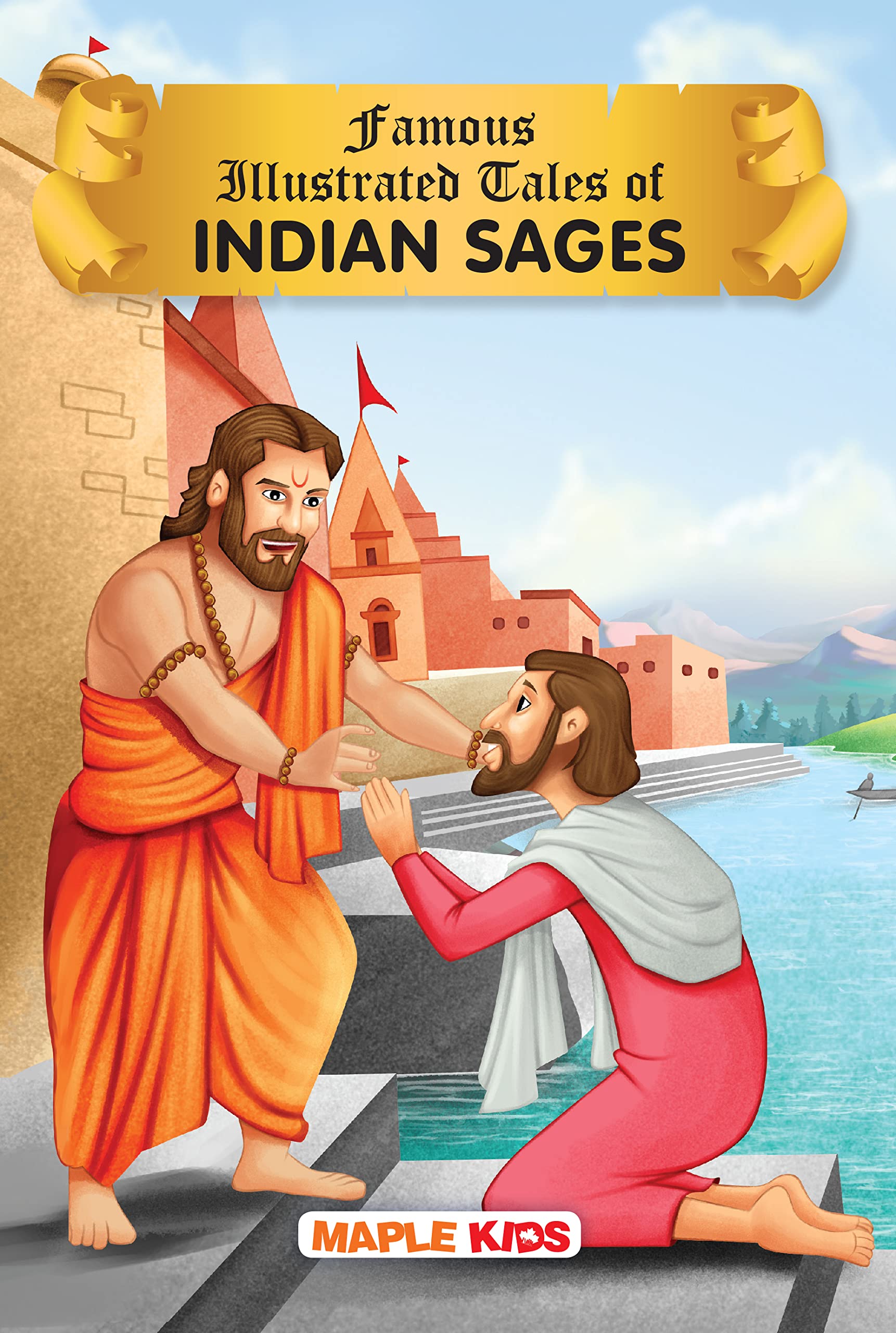 Story Book for Kids  Indian Sages (Illustrated)  Shankaracharya, Chaitanya Mahaprabhu, Dnyaneshwar, Eknath, Gorakhnath, Kabir 
