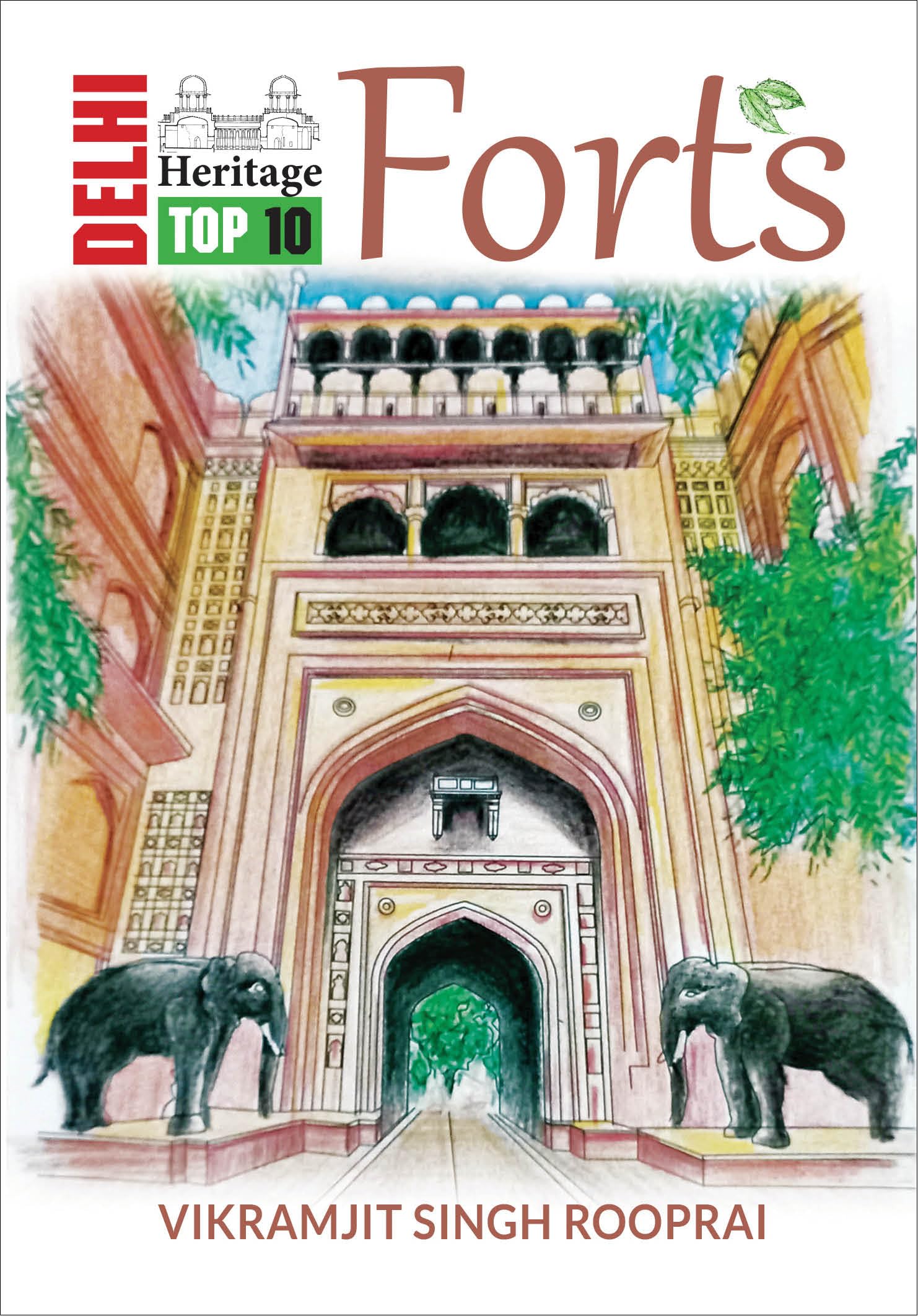 Delhi Heritage Top 10 Forts