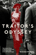 Traitors Odyssey: The Untold Story of Martha Dodd and a Strange Saga of Soviet Espionage