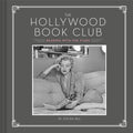 The Hollywood Book Club: (Portrait Photography Books, Coffee Table Books, Hollywood History, Old Hollywood Glamour, Celebrity Ph