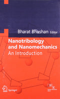 Nanotribology And Nanomechanics An Introduction (Pb 2008)