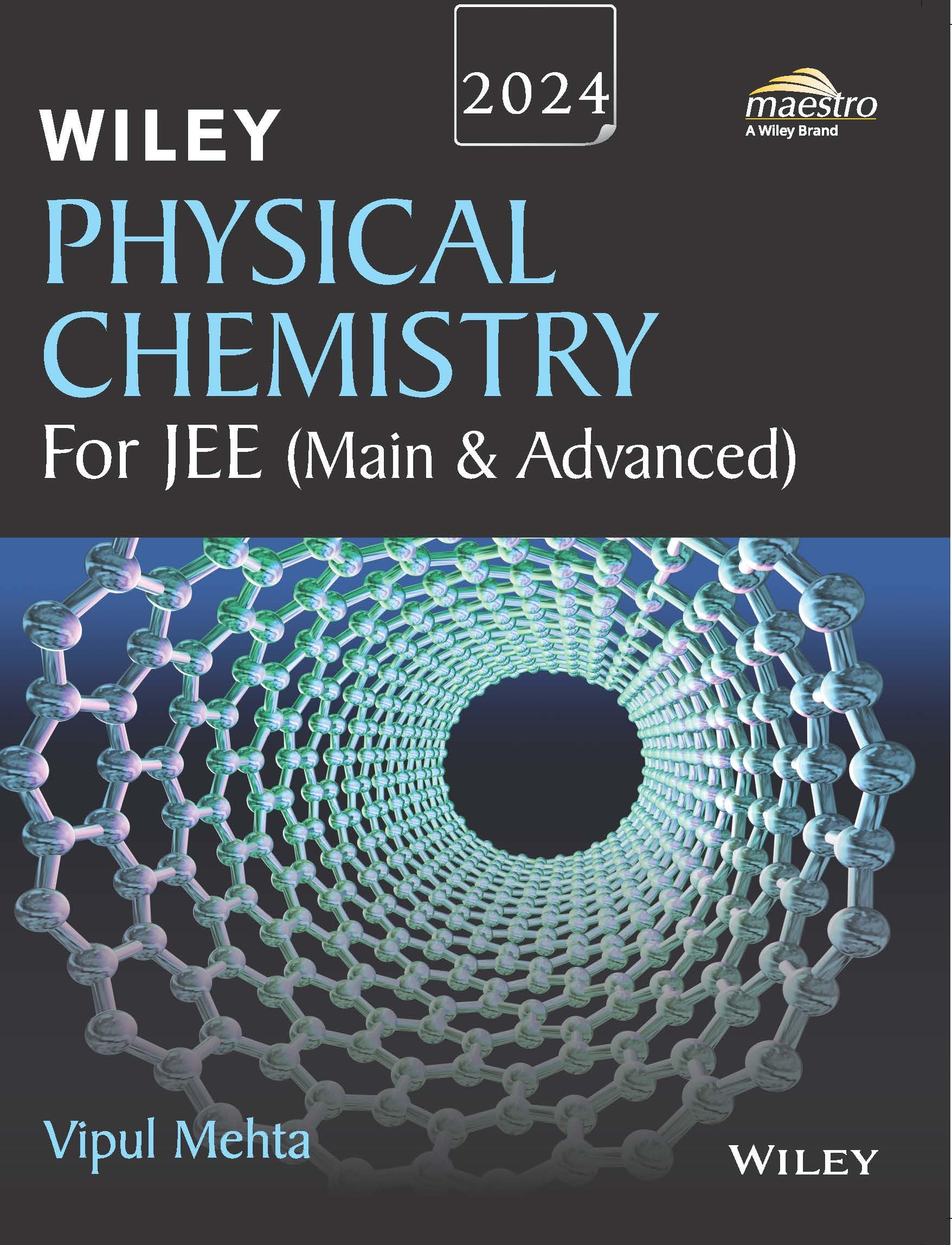 Wileys Physical Chemistry for JEE (Main & Advanced), 2024
