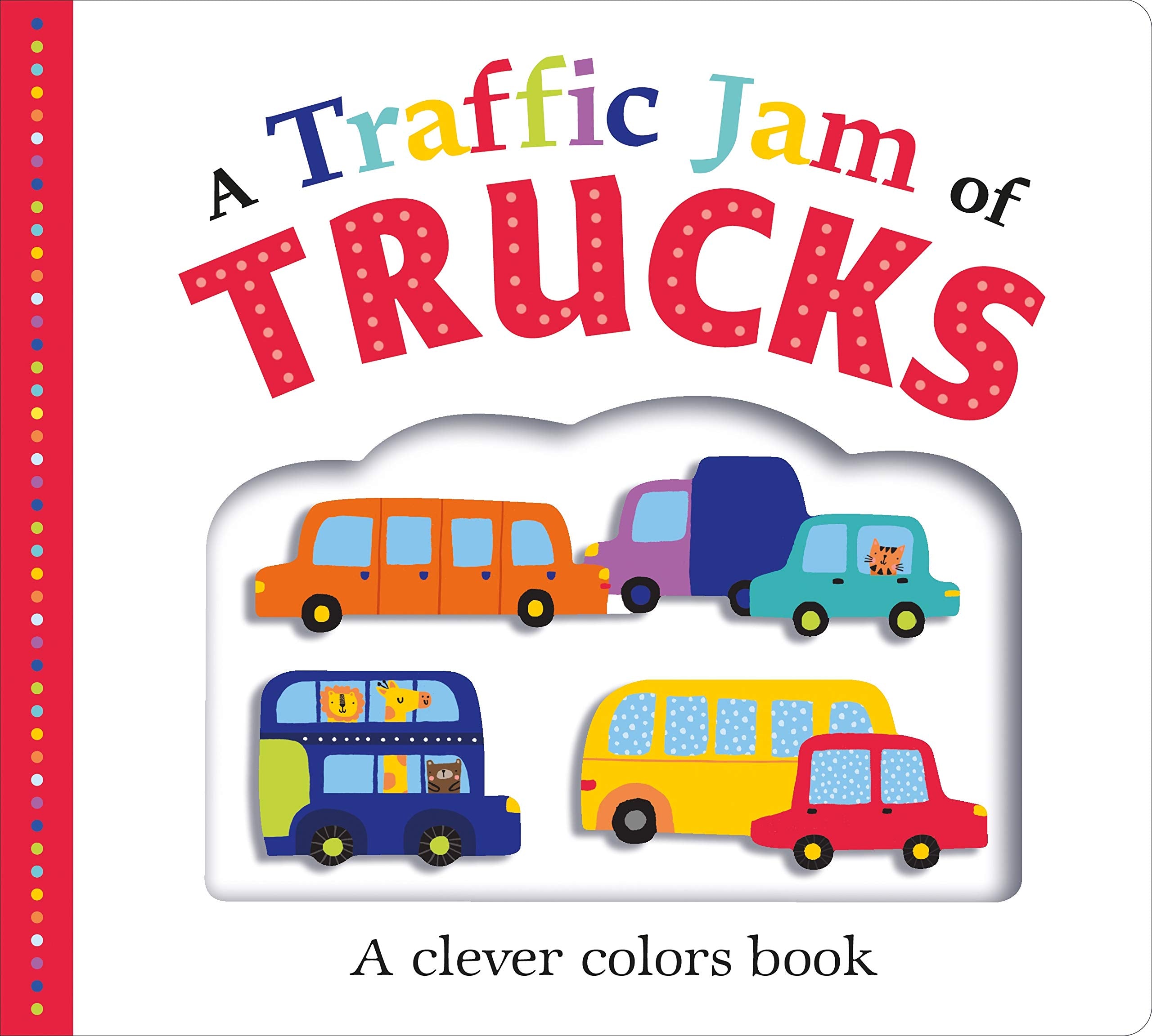 Picture Fit Board Books: A Traffic Jam of Trucks (Large): A Clever Colors Book