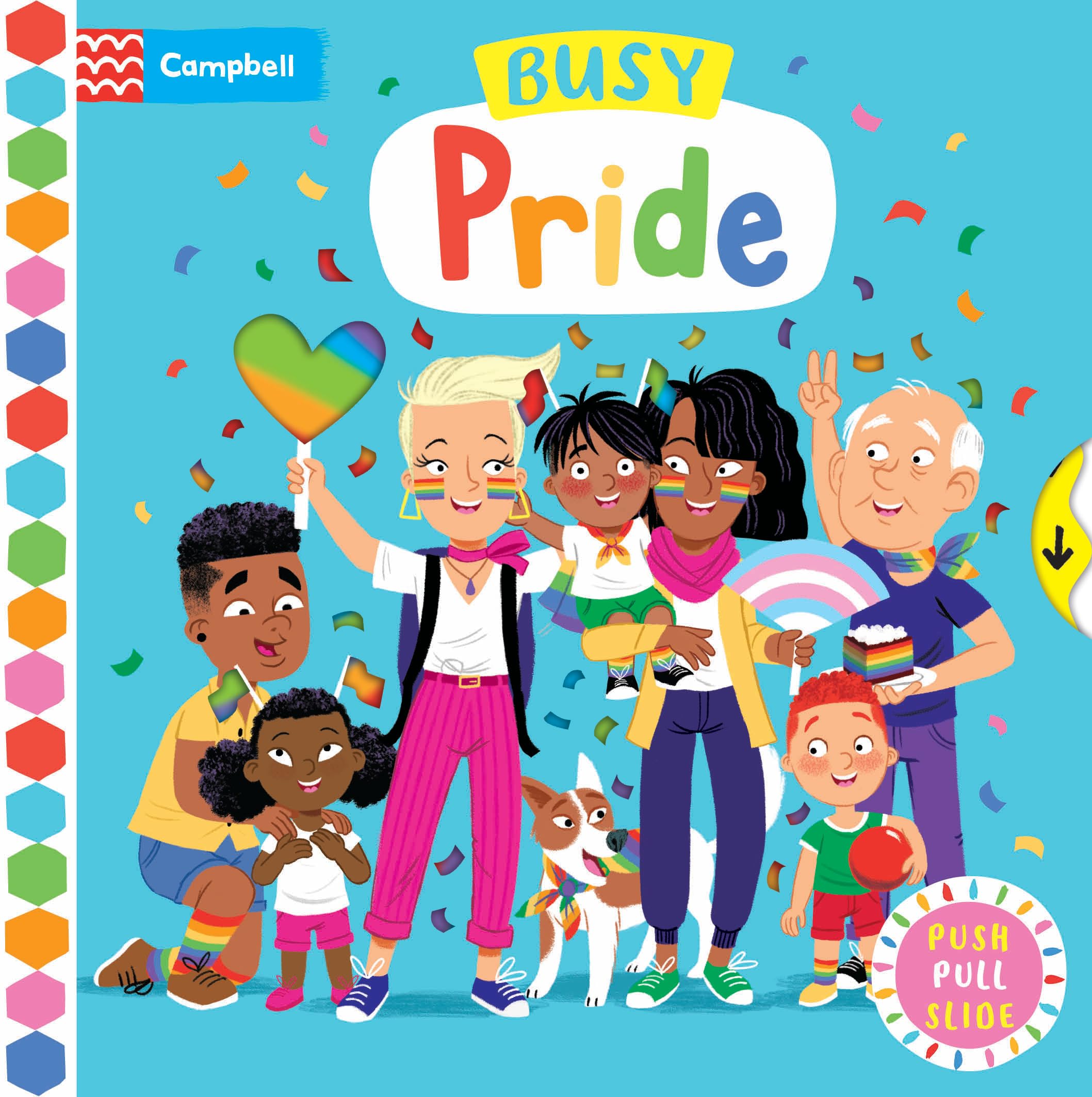 Busy Pride: A Push, Pull and Slide Book (Campbell Busy Books)