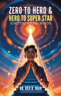 Zero to Hero & Hero to Super Star