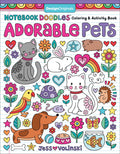 Notebook Doodles Adorable Pets: Coloring & Activity Book (Design Originals) 32 Dazzling Designs from Dogs & Cats to Hedgehogs & 