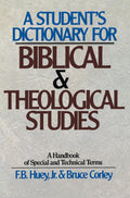 Students Dictionary for Biblical and Theological Studies, A