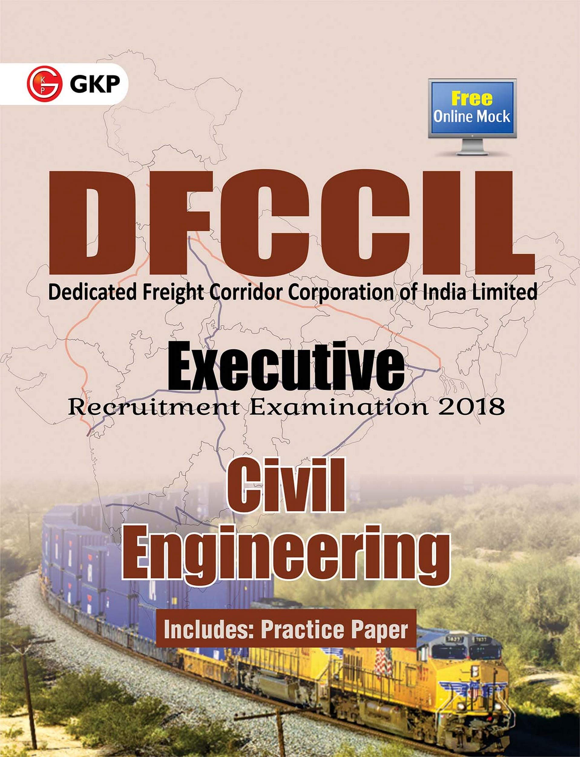 Dfccil( Dedicated Freight Corridor Corporation Of India Limited) Executive  Civil Engineering 2018
