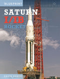 Saturn I/IB Rocket: NASAs First Apollo Launch Vehicle
