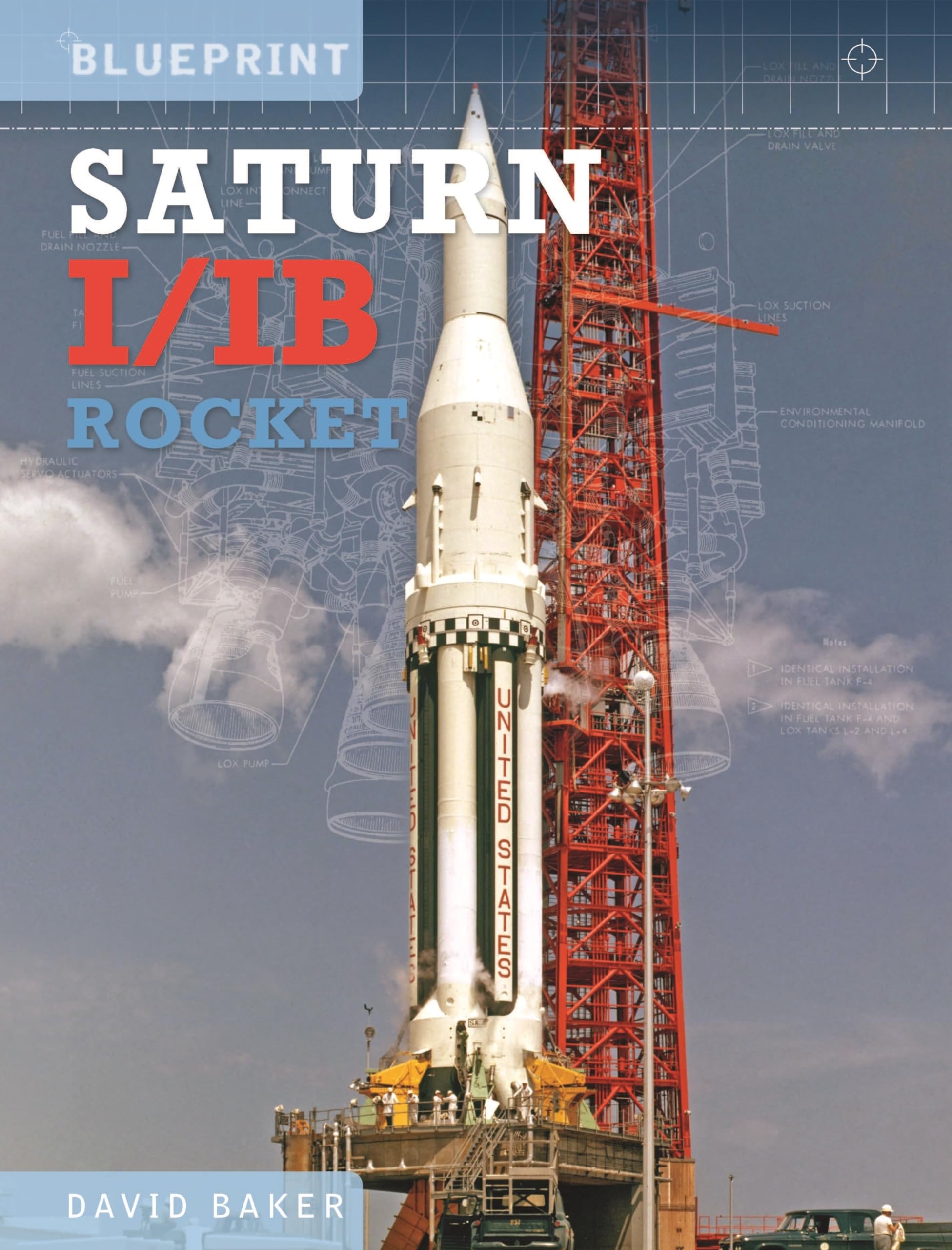Saturn I/IB Rocket: NASAs First Apollo Launch Vehicle