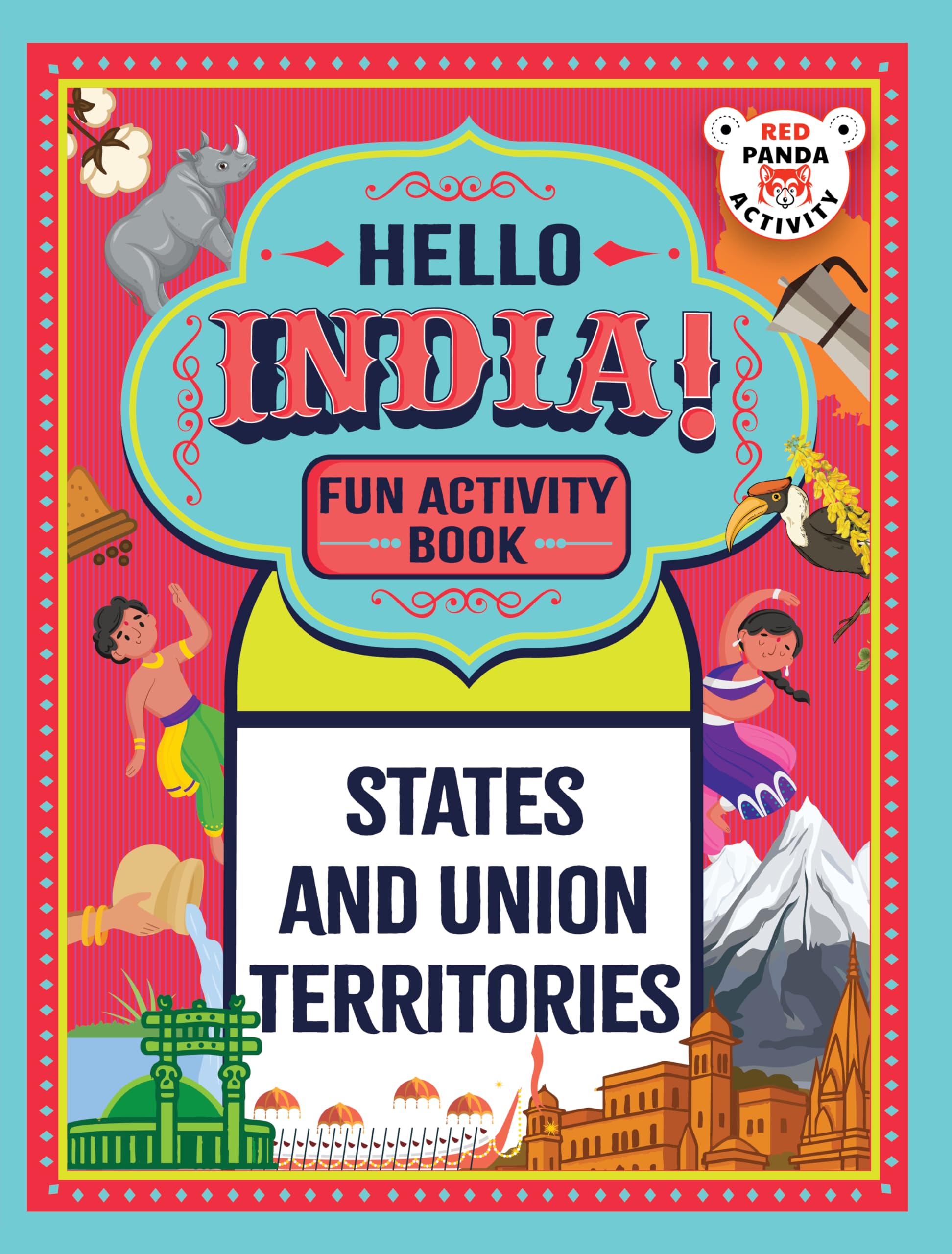 Hello India! A Fun India Activity Book: States And Union Territories