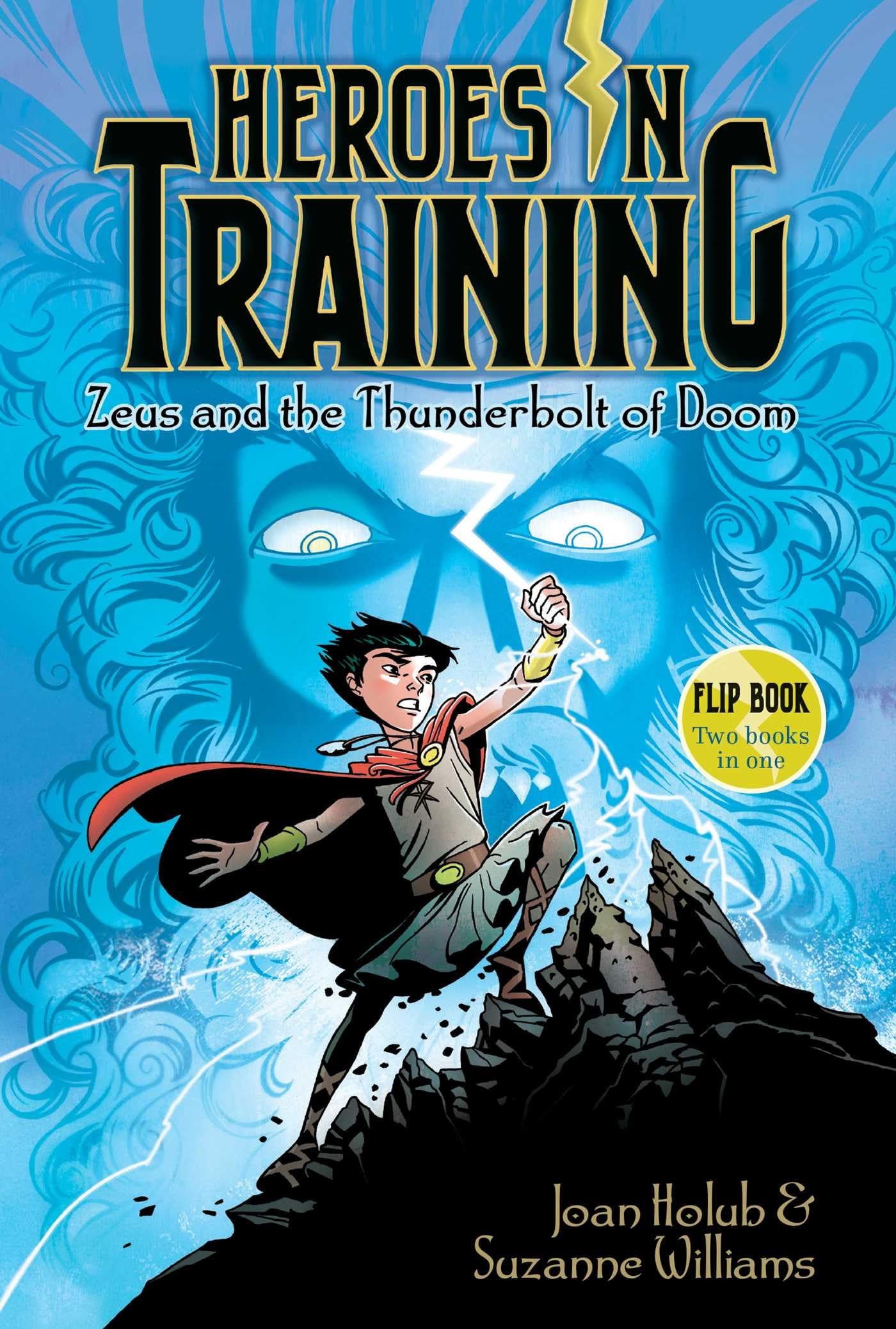 Zeus and the Thunderbolt of Doom/Poseidon and the Sea of Fury: Heroes in Training Flip Book #12