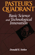 Pasteurs Quadrant: Basic Science and Technological Innovation