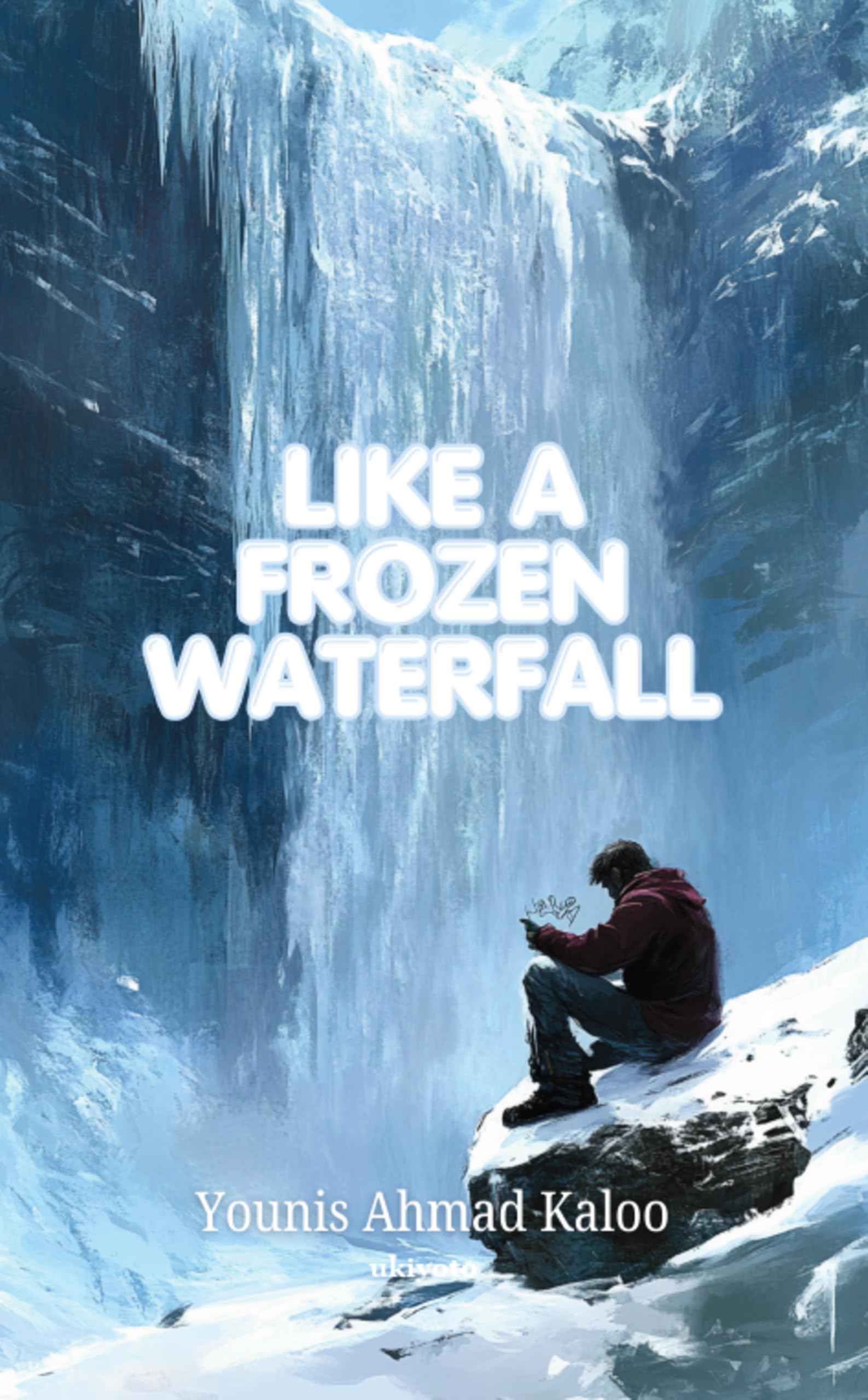 Like a Frozen Waterfall