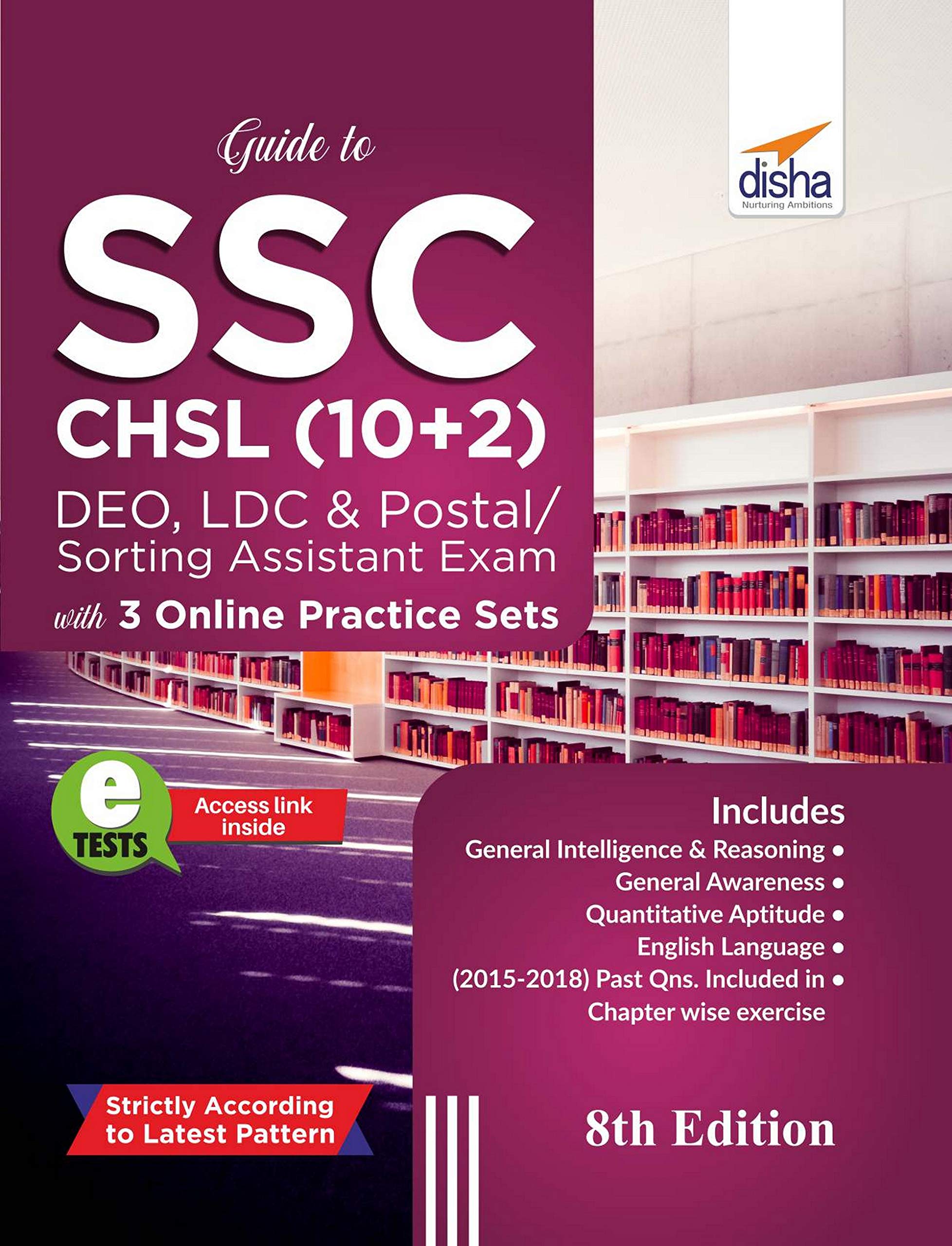 Guide To Ssc  Chsl (10+2) Deo, Ldc & Postal/ Sorting Assistant Exam With 3 Online Practice Sets 8Th Edition
