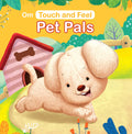 Board Book Touch and Feel: Pet Pals: Touch and feel series